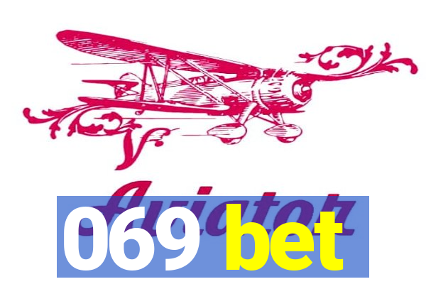 069 bet